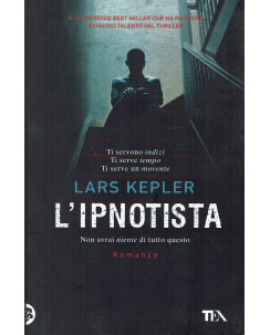 Lars Kepler : l'ipnotista ed.Tea NUOVO B33