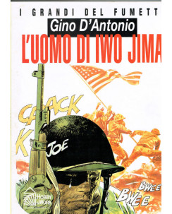 I grandi del fumetto:D'Antonio l'uomo di Iwo Jima ed.Hobby Work  FU03
