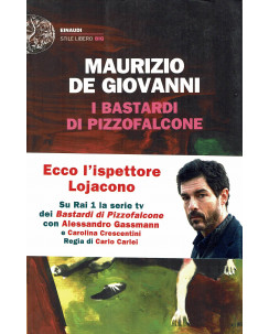 Maurizio De Giovanni:I bastardi di Pizzofalcone ed.Einaudi NUOVO sconto 50% B24