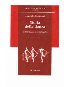 Alessandro Pontremoli : storia della danza ed.Tea NUOVO B33