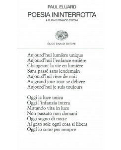 P.Eluard:Poesia Ininterrotta a cura di F.Fortini ed.Einaudi NUOVO sconto 50% B24