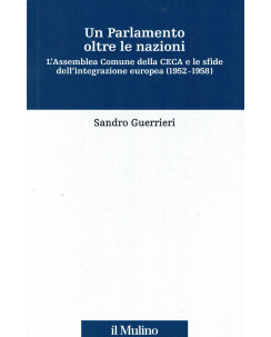 Sandro Guerrieri : un parlamento oltre le nazioni ed.il Mulino NUOVO B33