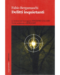 F.Bergamaschi:delitti inquietanti ed.Robin NUOVO B30