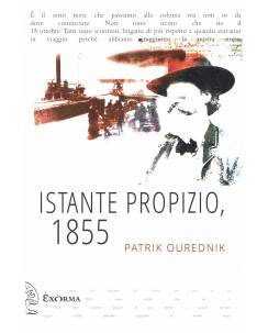 Patrik Ourednik:istante propizio 1855 ed.Exorma NUOVO B13