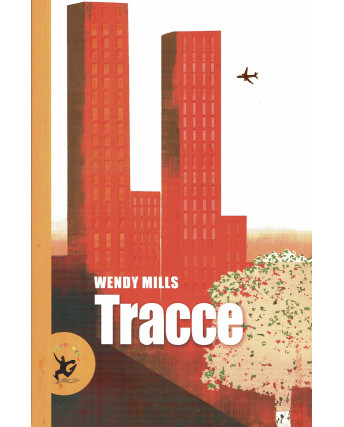 W.Mills : tracce 11 settembre 2001 WTC due ragazze ed.EDT  NUOVO B13