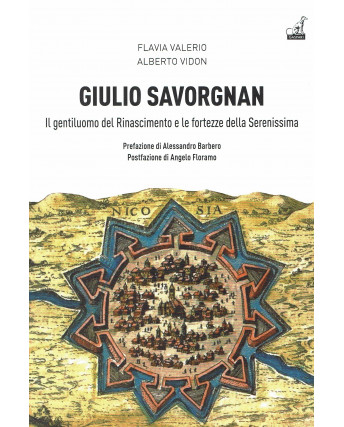 Vidon: Giulio Savorgnan gentiluomo del Rinascimento ed.Gaspari NUOVO B13