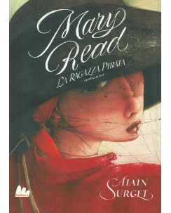Alain Surget: Mary Read la ragazza pirata ed.Gallucci  NUOVO B31