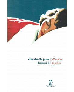 Elizabeth Jane Howard: all'ombra di Julius ed.Fazi NUOVO B37