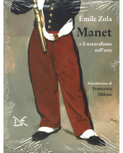 E.Zola: Manet e il naturalismo nell'arte ed.Donzelli NUOVO B41