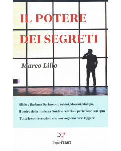 M.Lillo: il potere dei segreti Brslusconi,Salvini,Maroni ed.PaperFist NUOVO B19