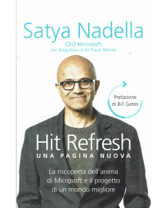 Satya Nadella, Bill Gates:Hit Refresh ed.ROI NUOVO Sconto B37
