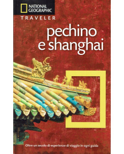 Pechino e Shanghai ed.National Geographic NUOVO Sconto B37