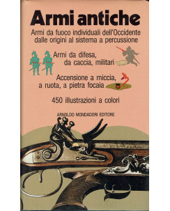 Marco Morin, John R.Hale:Armi antiche ed.Mondadori A90