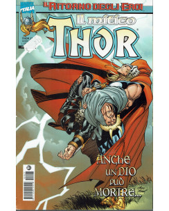 Il Mitico Thor N. 27 Il Ritorno degli Eroi Anche un Dio può morire ed.Marvel