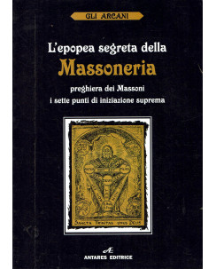Fratello ignoto:L'epopea segreta della Massoneria ed.Antares A69