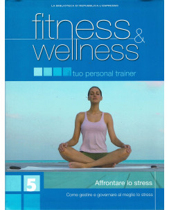Fitness e Wellness 5 Affrontare lo stress ed.Repubblica FF13