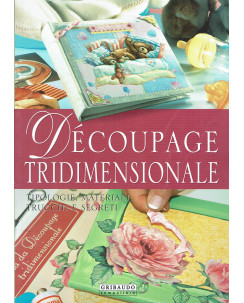 Découpage tridimensionale:Tipologie, materiali, trucchi ed.Gribaudo FF13