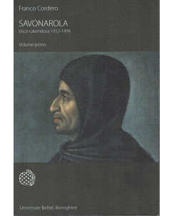 Franco Cordero:Savonarola 1452-1494 Vol.1 ed.Bollati Nuovo Sconto B30