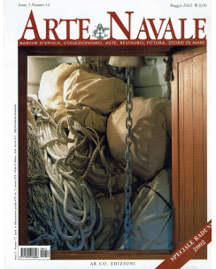 Arte Navale n.12 Anno 3 Maggio 2002 Idrovolanti, Ilex, Vittoriale ed.Ar.Co.