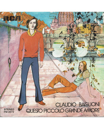45 GIRI 0064 Claudio Baglioni:Questo piccolo grande amore RCA PM 3672 Italy 1972