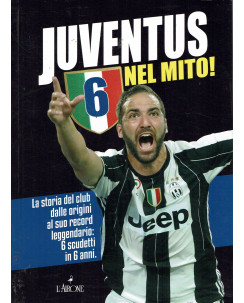 Juventus nel Mito! ed.L'Airone NUOVO SCONTO B16
