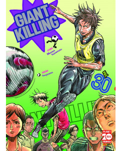 Giant Killing 30 di Masaya Tsunamoto ed.Panini 
