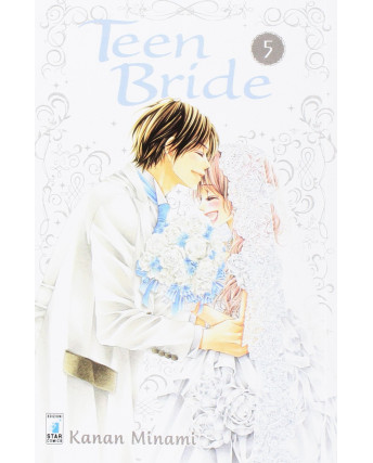 Teen Bride  5 di Kanan Minami ed.Star Comics NUOVO