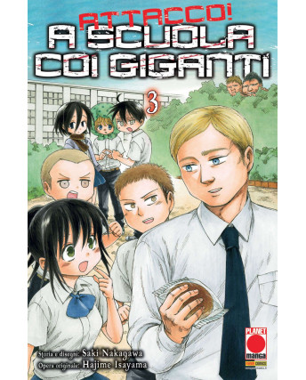 Attacco a scuola coi Giganti n.  3 di Hajime Isayama - Prima Edizione Panini