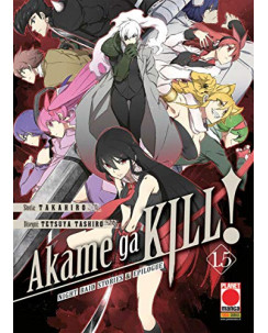 Akame ga KILL 1.5 Volume Unico prima edizione di Takahiro/Tashiro ed.Panini