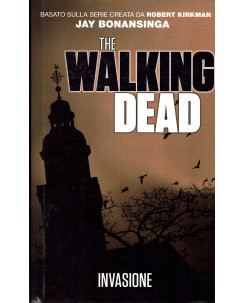 the Walking Dead invasione (romanzo) di J.Bonansinga ed.Panini FU14