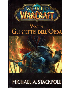 World of Warcraft Vol'jin gli spettri dell'orda di M.A.Stackpole ed.Panini FU14