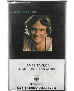 Musicassetta 079 James Taylor: Dad Loves His Work - 40 CBS 86131