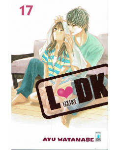 LDK - Living Together n.17 di Ayu Watanabe ed.Star Comics