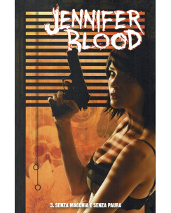 Jennifer Blood  3 senza macchia senza paura ed.Panini SU07