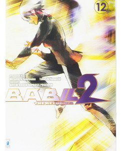 BABIL 2 the Returner 12 di Noguchi Yokoyama Ed.Star Comics NUOVO  