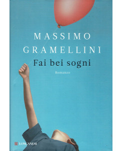 Massimo Gramellini: Fai bei sogni ed. Longanesi A69