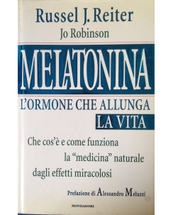 Russel J. Reiter: Melatonina l'ormone che allunga la vita ed. Mondadori A79
