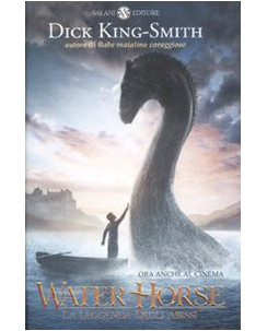 Dick King-Smith: Water Horse. La leggenda degli abissi ed. Salani A97