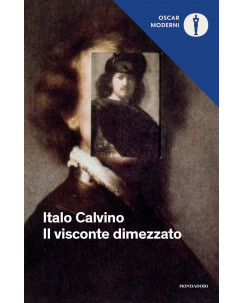 Italo Calvino: il Visconte dimezzato ed.Oscar Mondadori NUOVO  