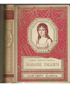 Mazzucchelli : Madame Tallien (La Madonna di Termidoro) ed. Dall'Oglio 1959 A94