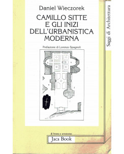 D. Wieczorek:Camillo Sitte e gli inizi dell'urbanistica moderna ed.Jaca Book A11
