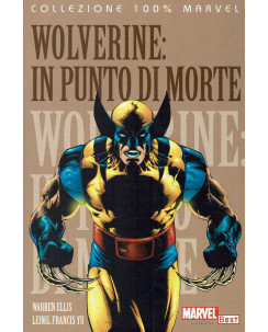 100% Marvel Wolverine in punto di morte di Warren Ellis ed.Panini NUOVO SU08