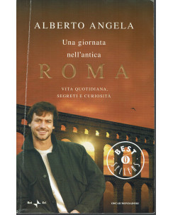 Alberto Angela: Una giornata nell'antica Roma ed. Oscar Mondadori A94
