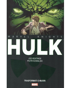 Marvel Knights: Hulk 1 trasformati o muori di Keatinge ed.Panini NUOVO SU08
