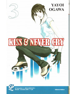 Kiss & Never Cry di Yayoi Ogawa N. 3 ed. Gp Sconto 50%