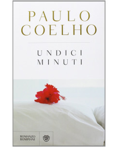 Paulo Coelho: Undici minuti ed. Bompiani A93