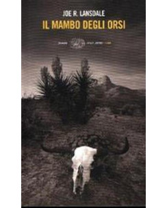 Joe R. Lansdale : Il mambo degli orsi ed. Einaudi A11