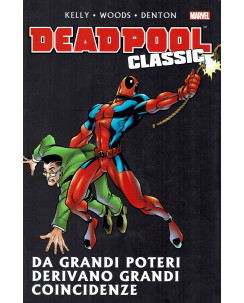 Deadpool Classic  4 da grandi poteri derivano grandi ed.Panini NUOVO SU10