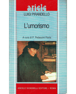 P.P. Floris: Luigi Pirandello L'umorismo Ed. Signorelli A75