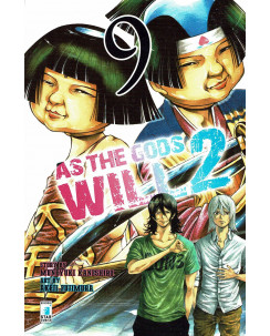 AS THE GODS WILL 2 n. 9 di Kaneshiro/Fujimura, ed. STAR COMICS
